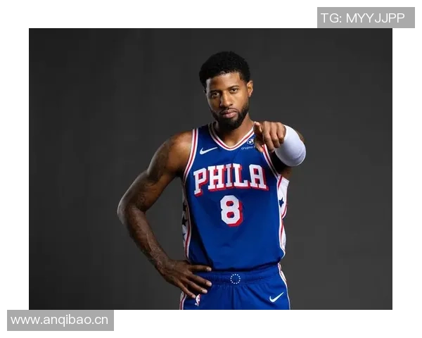 乔治复出在即但76人或已不再需要他无人问津的尴尬局面